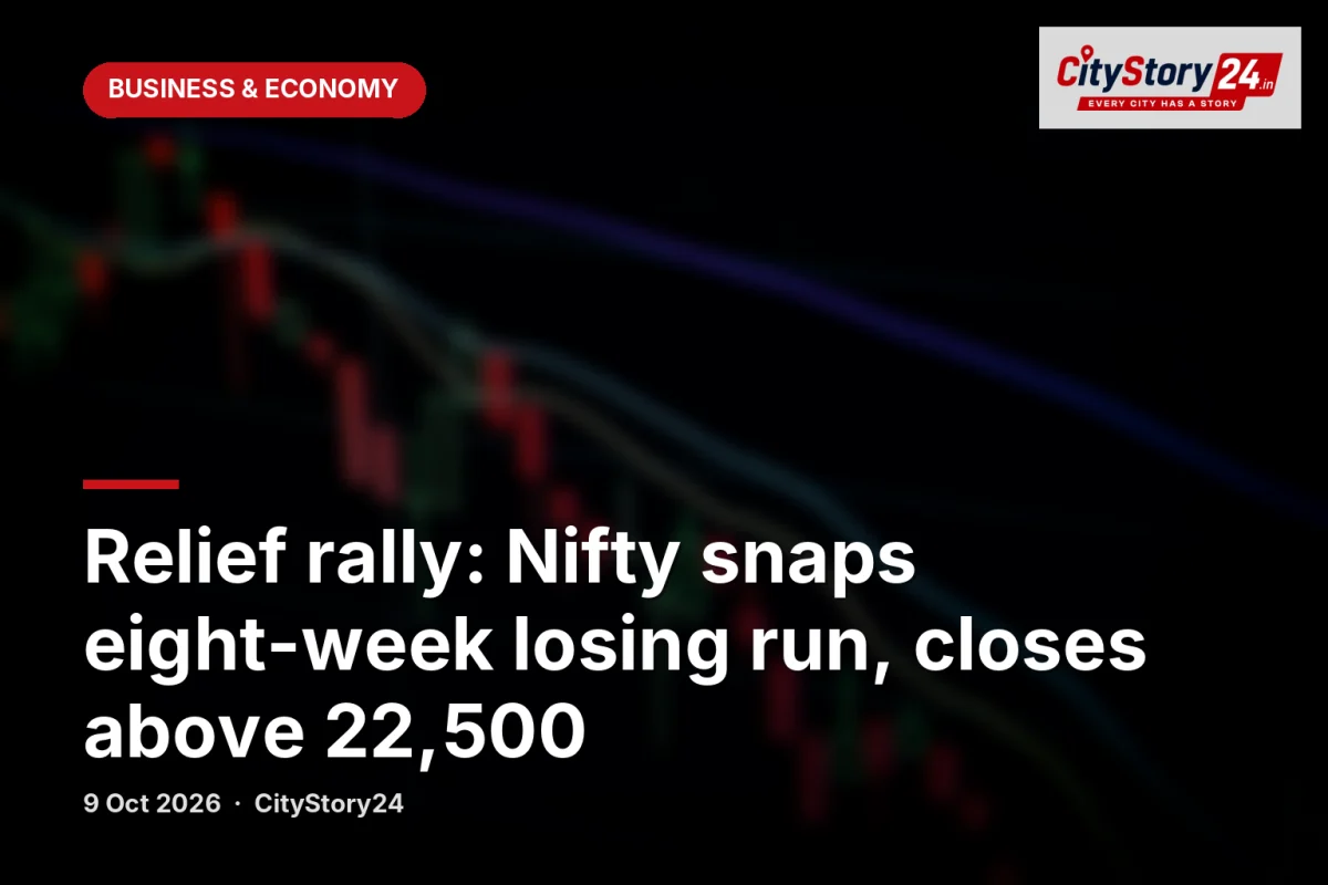 Relief rally: Nifty snaps eight-week losing run, closes above 22,500