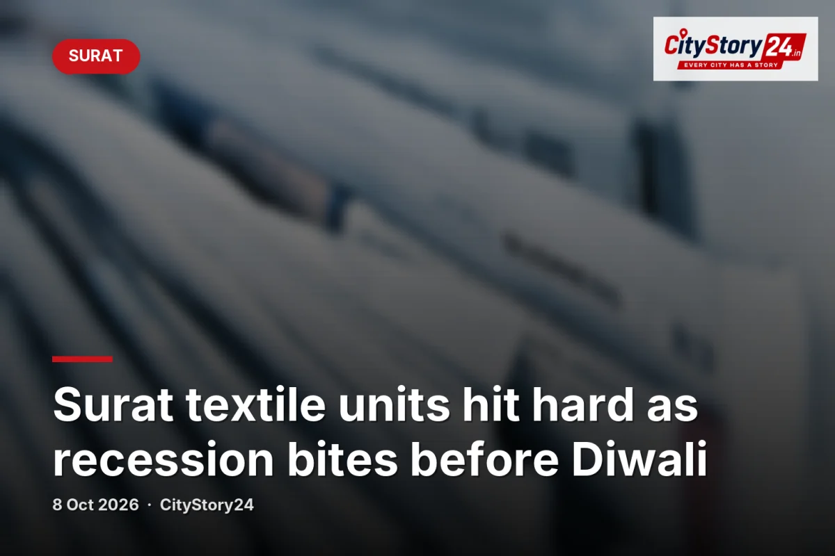 Surat textile units hit hard as recession bites before Diwali
