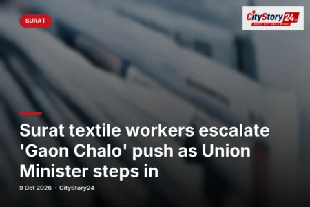 Surat textile workers escalate 'Gaon Chalo' push as Union Minister steps in