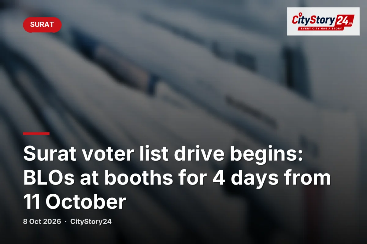 Surat voter list drive begins: BLOs at booths for 4 days from 11 October
