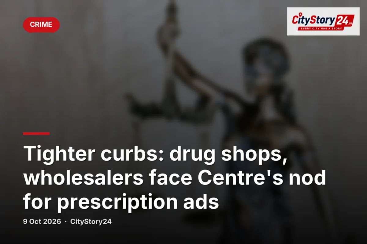 Tighter curbs: drug shops, wholesalers face Centre's nod for prescription ads