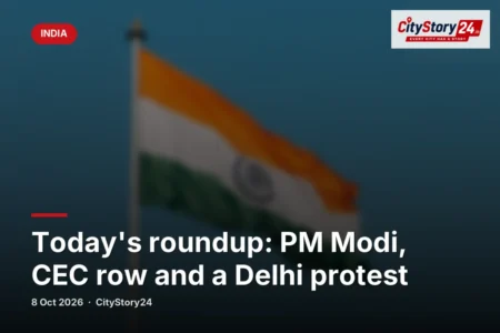 Today's roundup: PM Modi, CEC row and a Delhi protest