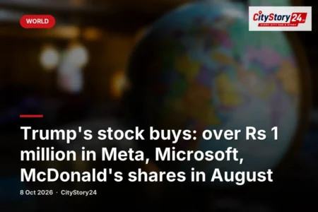 Trump's stock buys: over Rs 1 million in Meta, Microsoft, McDonald's shares in August