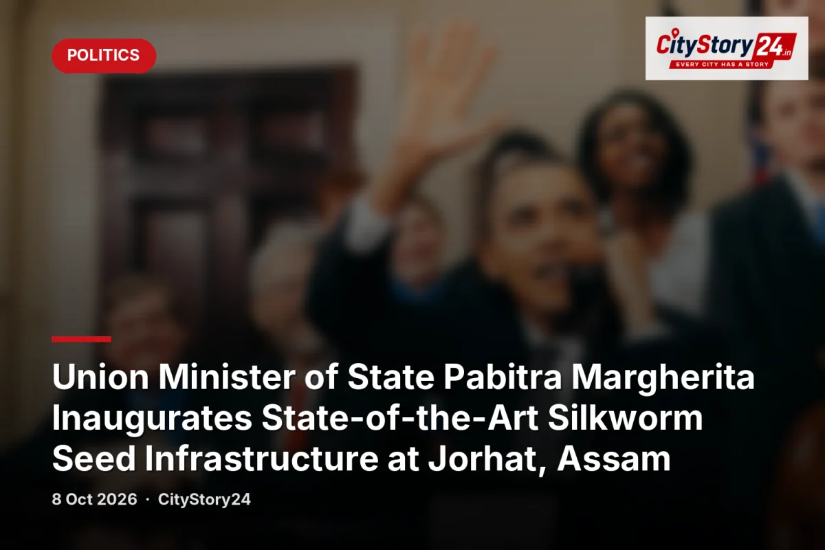 Union Minister of State Pabitra Margherita Inaugurates State-of-the-Art Silkworm Seed Infrastructure at Jorhat, Assam