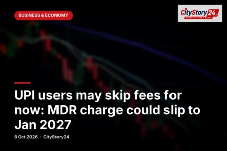 UPI users may skip fees for now: MDR charge could slip to Jan 2027