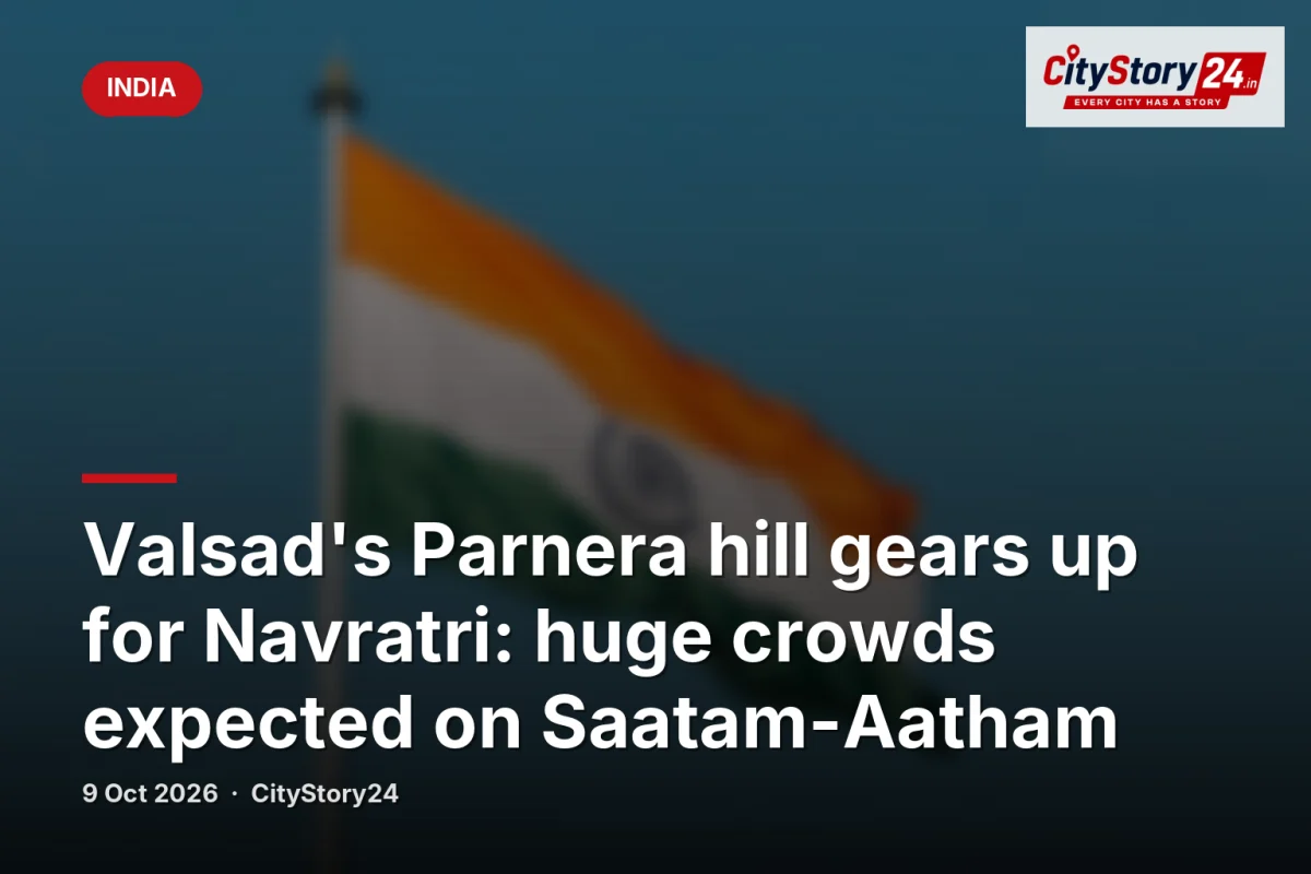 Valsad's Parnera hill gears up for Navratri: huge crowds expected on Saatam-Aatham