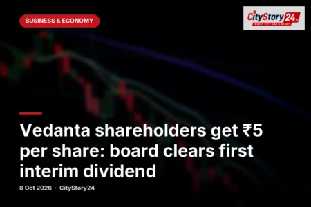 Vedanta shareholders get ₹5 per share: board clears first interim dividend